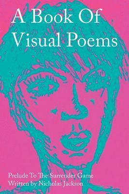 A Book of Visual Poems 1