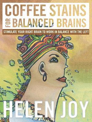 Helen Joy - Coffee Stains for Balanced Brains, Häftad