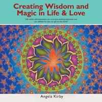 bokomslag Creating Wisdom and Magic in Life and Love