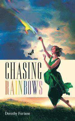 Chasing Rainbows 1