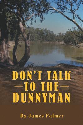 James Palmer - Don'T Talk to the Dunnyman, Häftad