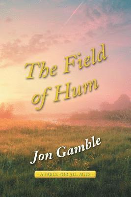 Jon Gamble - Field of Hum, Häftad