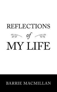bokomslag Reflections of My Life