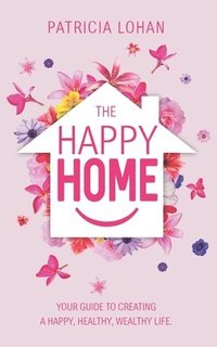 bokomslag The Happy Home