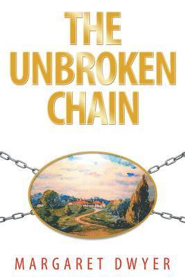 The Unbroken Chain 1