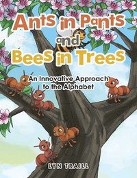 bokomslag Ants in Pants and Bees in Trees