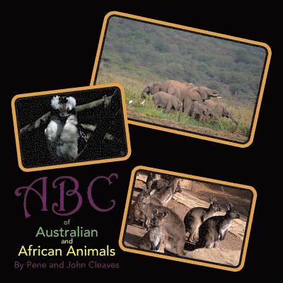 Abc of Australian and African Animals 1