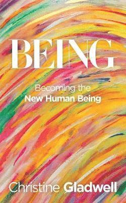 Christine Gladwell - Being, Häftad