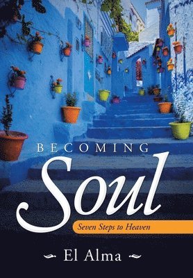 El Alma - Becoming Soul, Inbunden