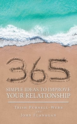 365 Simple Ideas to Improve Your Relationship