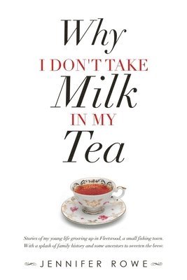 bokomslag Why I Don't Take Milk in My Tea