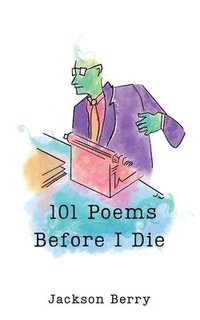 bokomslag 101 Poems Before I Die