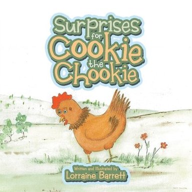 bokomslag Surprises for Cookie the Chookie