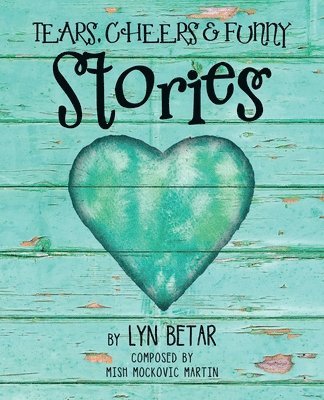bokomslag Tears, Cheers & Funny Stories