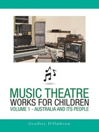 bokomslag Music Theatre Works for Children