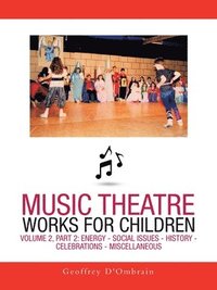 bokomslag Music Theatre Works For Children