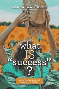 bokomslag What Is Success?