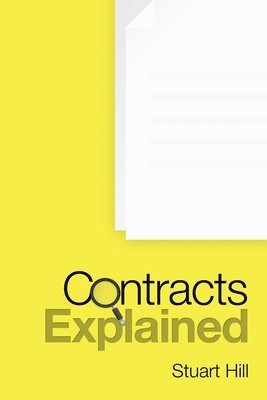 Stuart Hill - Contracts Explained, Häftad