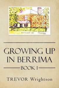 bokomslag Growing up in Berrima