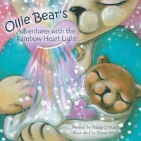 bokomslag Ollie Bear's Adventures with the Rainbow Heart Light