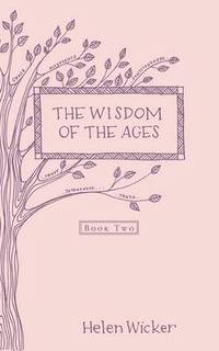 bokomslag The Wisdom of the Ages