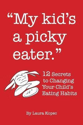 My Kid's a Picky Eater 1