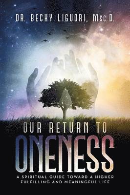 Our Return to Oneness 1