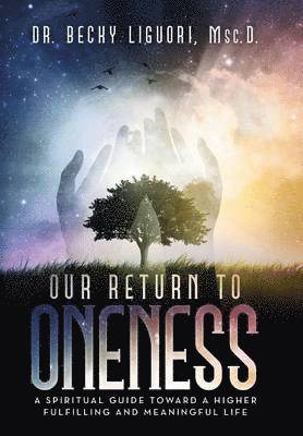 Our Return to Oneness 1