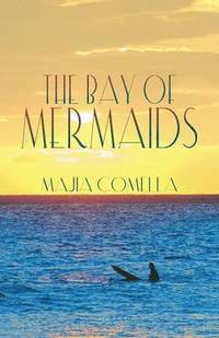 bokomslag The Bay of Mermaids