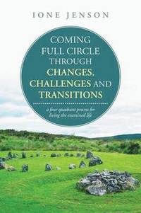 bokomslag Coming full circle through changes, challenges and transitions