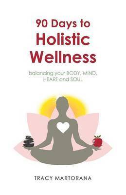 bokomslag 90 Days to Holistic Wellness