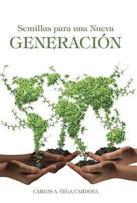 bokomslag Semillas para una Nueva Generación