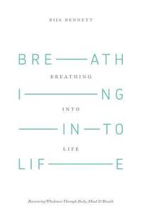 bokomslag Breathing Into Life