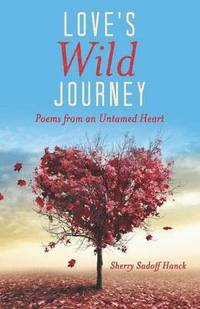 bokomslag Love's Wild Journey