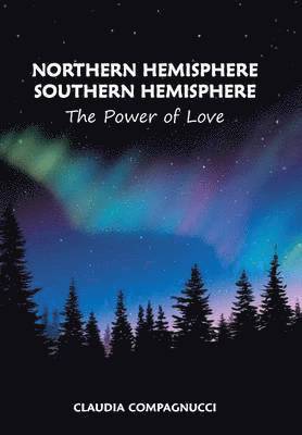 Claudia Compagnucci - Northern Hemisphere Southern Hemisphere, Inbunden