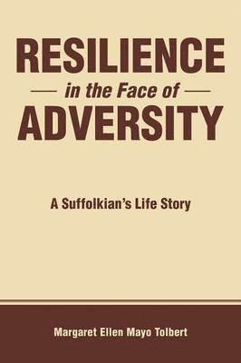 Resilience in the Face of Adversity 1