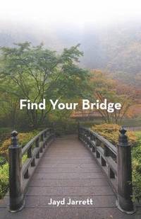 bokomslag Find Your Bridge