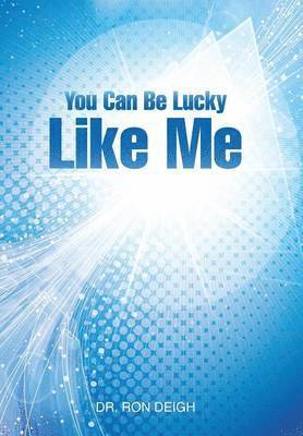 You Can Be Lucky Like Me 1