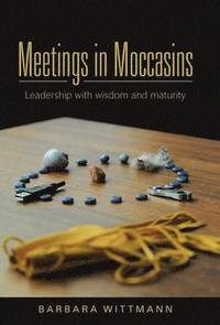 bokomslag Meetings in Moccasins
