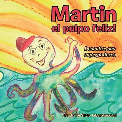 Martin el pulpo feliz! 1