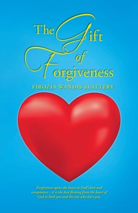 bokomslag The Gift of Forgiveness