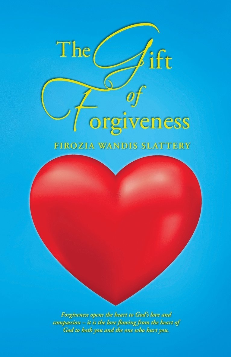 The Gift of Forgiveness 1