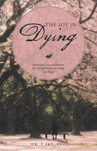 bokomslag The Joy in Dying