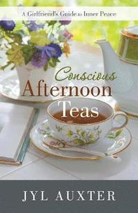 bokomslag Conscious Afternoon Teas