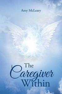 bokomslag The Caregiver Within