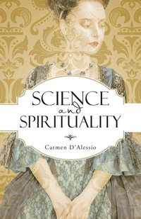 bokomslag Science and Spirituality