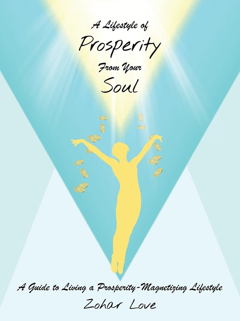Lifestyle of Prosperity From Your Soul