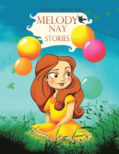 bokomslag Melody Nay Stories