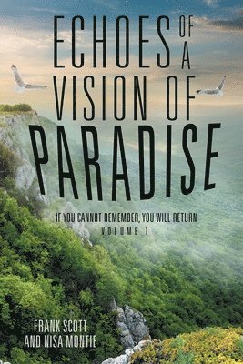 bokomslag Echoes of a Vision of Paradise