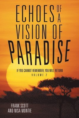 Echoes of a Vision of Paradise Volume 2 1